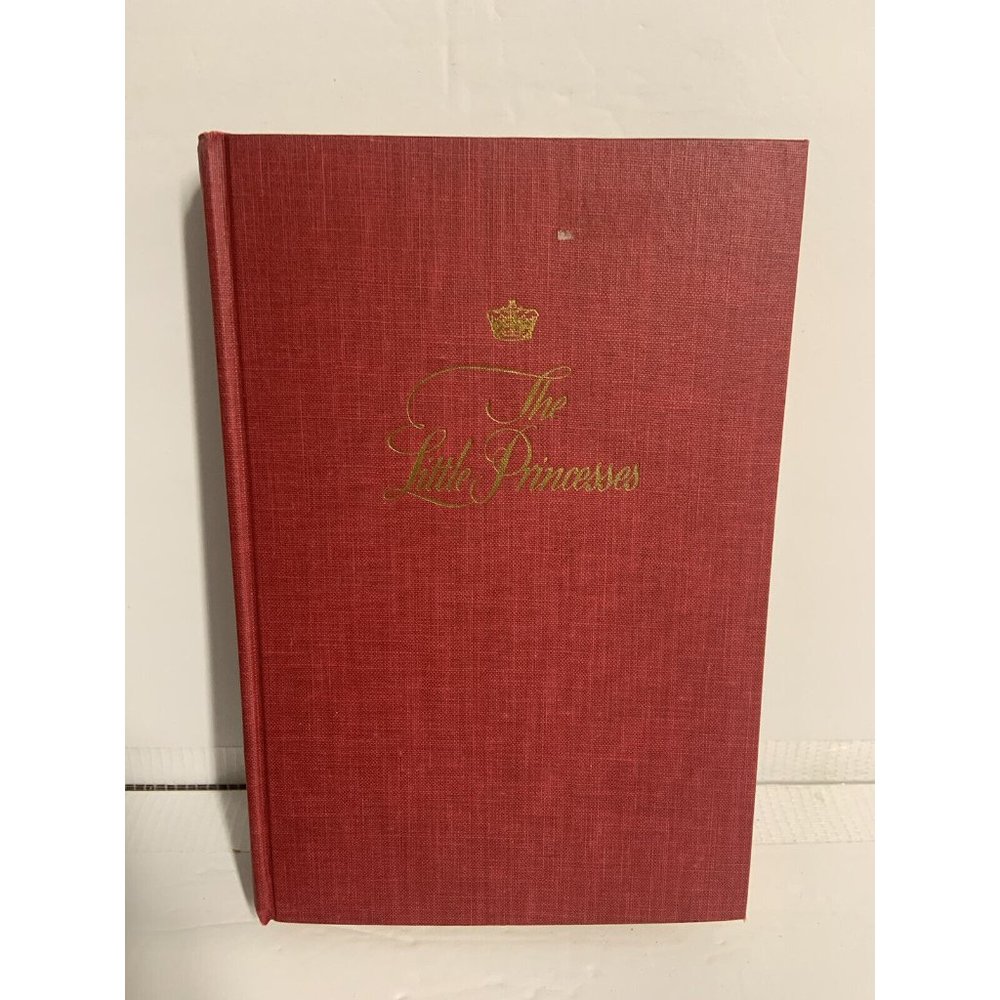 The Little Princesses by Marion Crawford- First Edition 1950 Queen Elizabeth